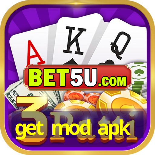 get mod apk